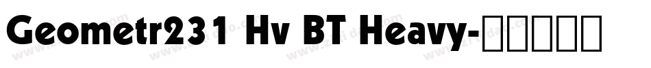 Geometr231 Hv BT Heavy字体转换